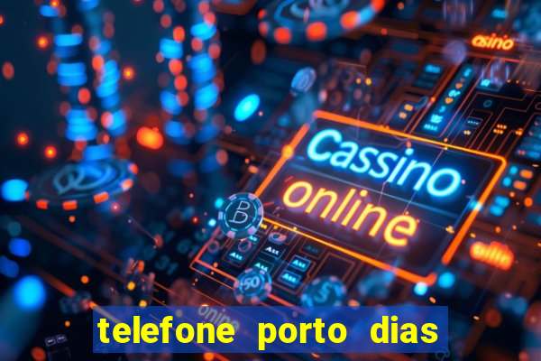 telefone porto dias marcar consulta